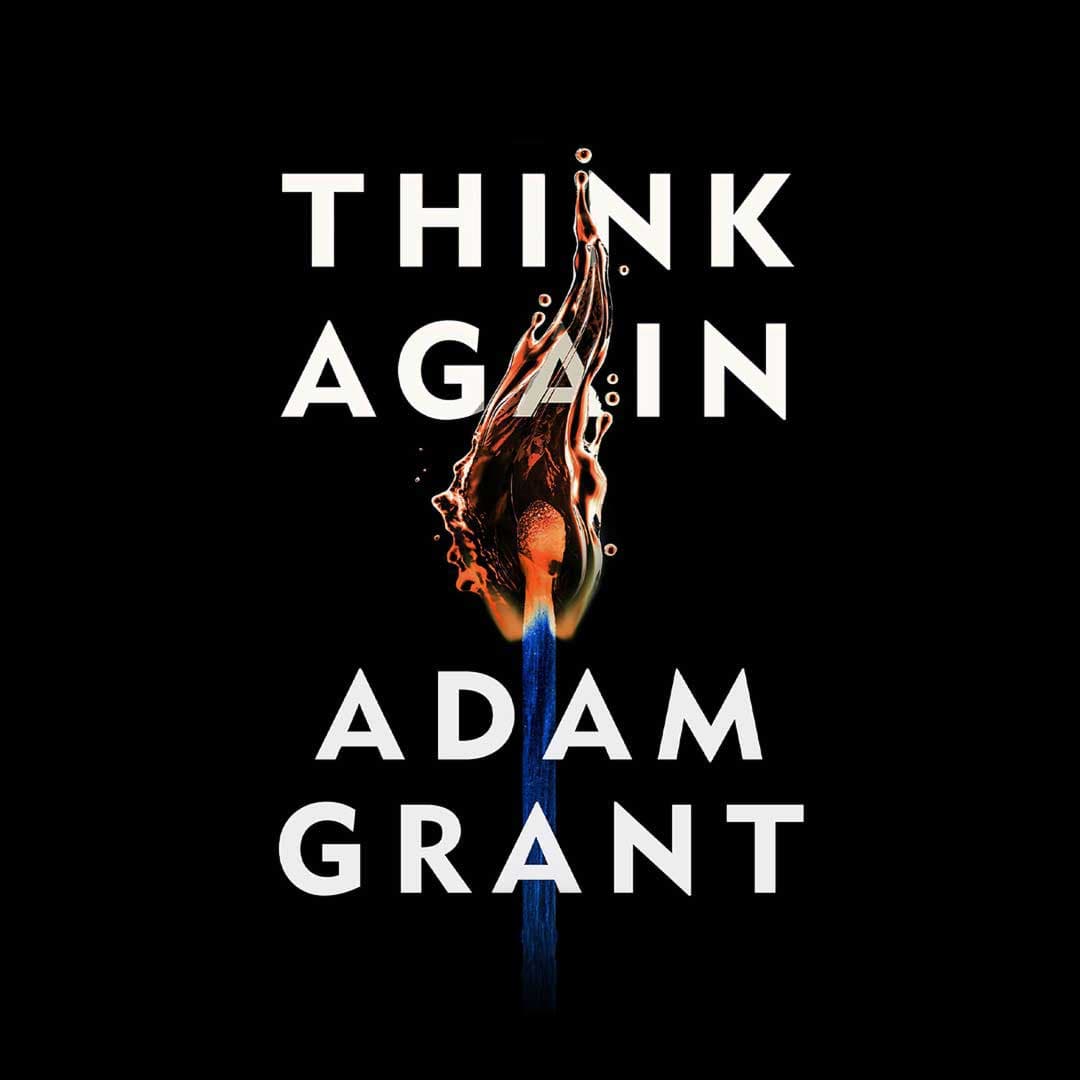 Cover image for the blog post titled: Task vs Relationship Conflict - reading through Adam Grant's "Think Again".